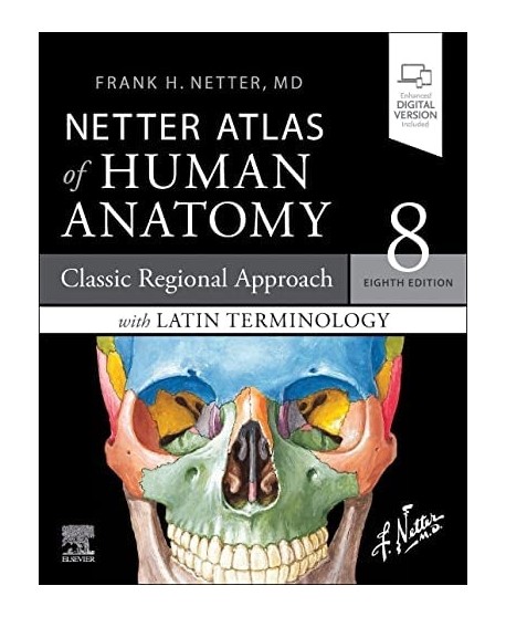 Netter Atlas of Human Anatomy: A Regional Approach with Latin Terminology, 8th Edition