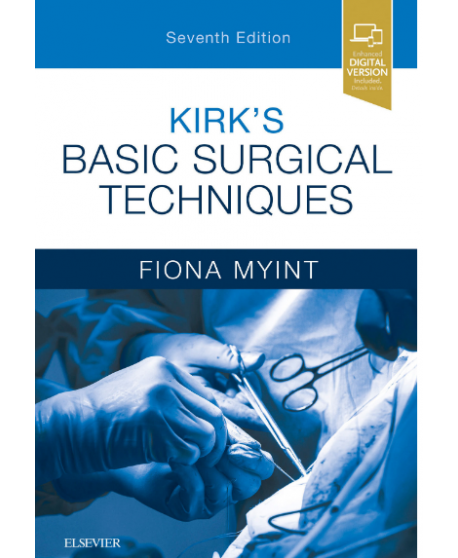 Kirk's Basic Surgical Techniques, 7th Edition