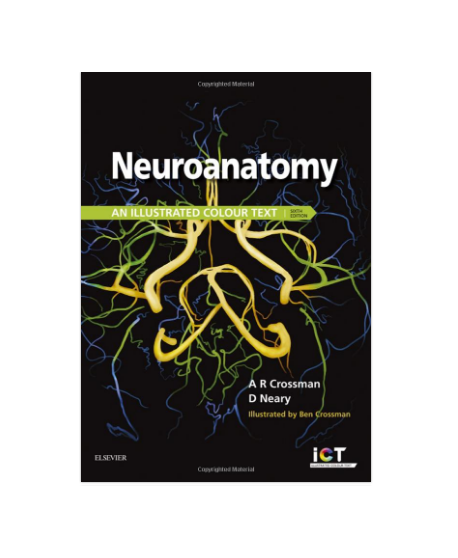 Neuroanatomy: an Illustrated Colour Text, 6th Edition