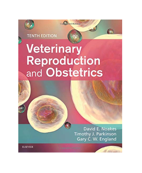 Veterinary Reproduction & Obstetrics, 10th Edition