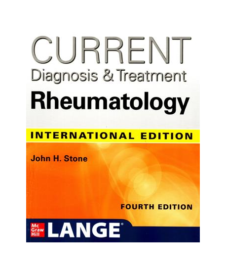 Current Diagnosis & Treatment in Rheumatology,IE, Fourth Edition