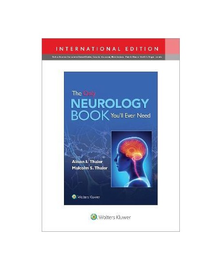 The Only Neurology Book You'll Ever Need First edition, International Edition