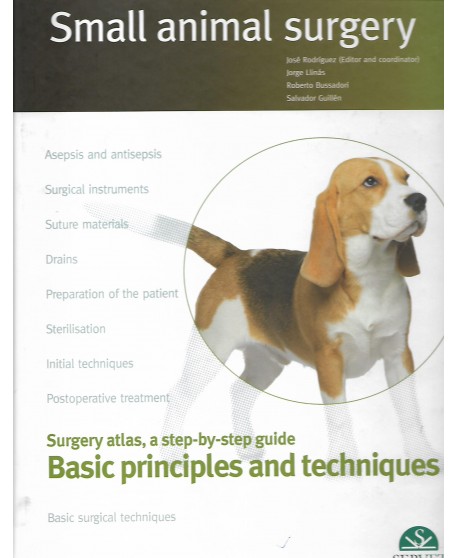 Small Animal Surgery Basic Principles and Techniques