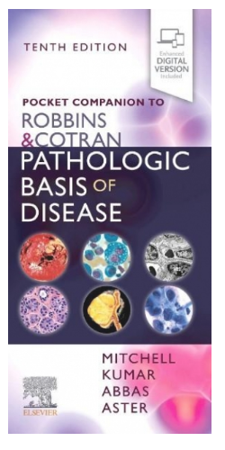Pocket Companion to Robbins & Cotran Pathologic Basis of Disease
