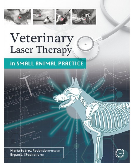 Veterinary Laser Therapy in Small Animal Practice