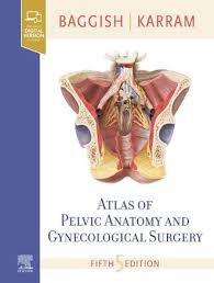 Atlas of Pelvic Anatomy and Gynecologic Surgery, 5th Edition